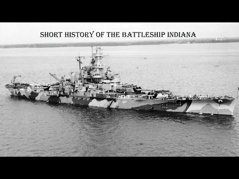 Short History Of The Battleship USS Indiana BB58