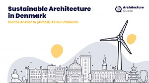 8 Examples of Sustainable Building and Architecture Projects in Denmark
