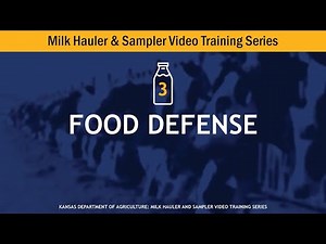Milk Hauler Training Video 3: Food Defense