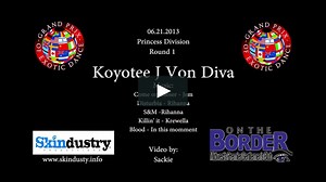 Koyotee J Von Diva - Grand Prix of Exotic Dance 06.21.2013