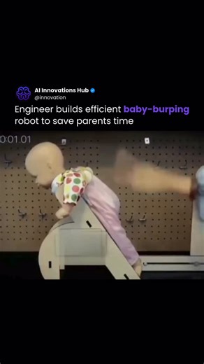 AI Innovations Hub on Instagram: "An engineer built a baby-burping robot that repeats the exact motions parents use to help newborns release gas. The setup uses a mechanical arm and a test dummy so researchers can measure how effective and safe different burping techniques are. Would you get one for your baby? Follow (👉@innovation) to stay updated on tech, AI, and innovation worldwide. Media: Useless Duck Company on Youtube"