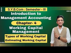 S.Y.B.COM || Working Capital Management || Chapter 4 | Semester 3 | Lecture No.1 | Hemal Sir