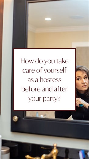 How do you take care of yourself as a hostess before and after your party? Hosting a party can be exhilarating, but it’s also very tiring. One of the tips that I like to recommend, one, try to have all your preparations done the day before your event so you don’t have much to do the day of. And make sure you have your outfit ready to go. Obviously, if you have stated an attire or you have a theme for the event that you’re hosting, you as the hostess do need to match that theme and that attire, b