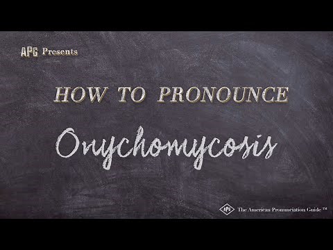 How to Pronounce Onychomycosis (Real Life Examples!)