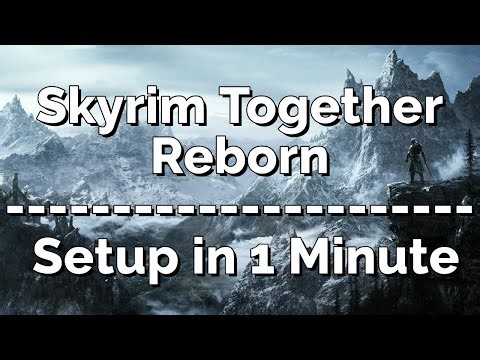 Skyrim Together Reborn – Setup in 1 Minute (2026)