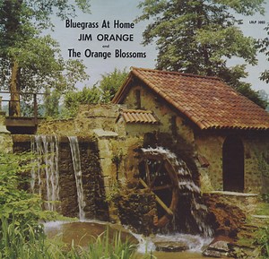 Jim Orange And The Orange Blossoms - Bluegrass At Home