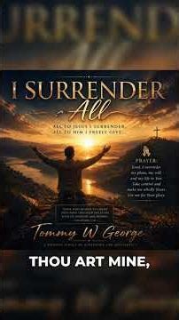 Tommy W George - I Surrender All | Powerful Gospel Worship 2026