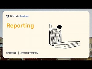 AppFolio Tutorials - Ep. 22 Reporting