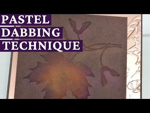 Pastel Dabbing Technique For Soft & Beautiful Cards