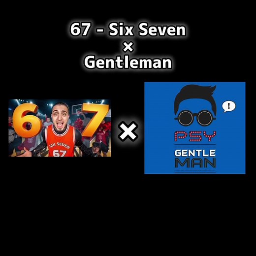 【Mashups】67 - Six Seven (Gazan) × Gentleman #67 #trendingmemes #sixseven #psy