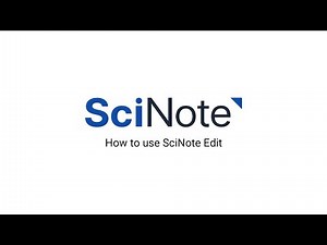 How to use SciNote Edit | SciNote Tutorials