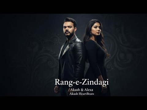 Rang-e-Zindagi | Romantic Love Song 2025 | Akash & Alexa | Akash HeartBeats