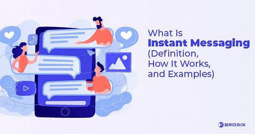 What Is Instant Messaging: A Full Guide to IM - Brosix