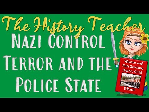 Nazi Terror - The Police State - Weimar and Nazi Germany GCSE History