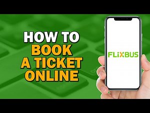 How to Book a Flixbus Ticket Online (Easiest Way)