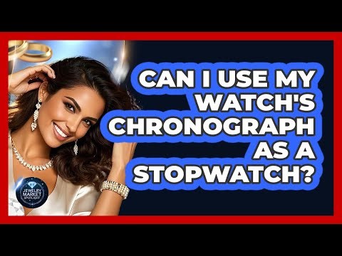 Can I Use My Watch's Chronograph As A Stopwatch?