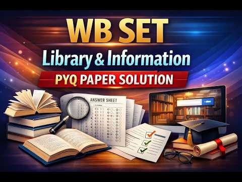 Library & Information PYQ Paper Solution | Concept Insight, Detailed Analysis & Strategy