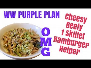 WW PURPLE PLAN CHEESY BEEFY 1 SKILLET HAMBURGER HELPER