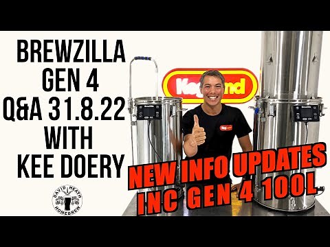 Brewzilla GEN 4 LATEST INFORMATION Q&A 31st AUGUST 2022 65L 35L 100L
