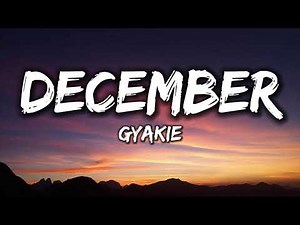 Gyakie - December [Lyrics]