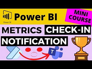 Mini-Course Pt3 - Power BI Metrics - Use Power Automate to Create Teams Message When Check-Ins Added
