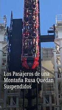 Los Pasajeros de una Montaña Rusa Quedan Suspendidos