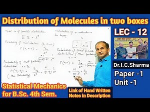 Distribution of Molecules in two boxes for B.Sc. 4th Sem.| Statistical Mechanics for B.Sc. || L-12