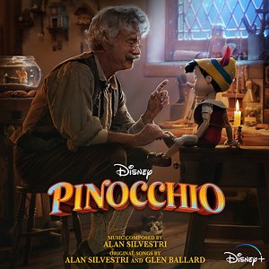 Alan Silvestri, Cynthia Erivo, Benjamin Evan Ainsworth - Pinocchio (Original Soundtrack)