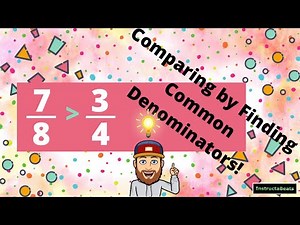 Comparing Fractions Using Common Denominators - 4.NF.2