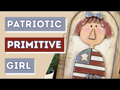 Primitive Patriotic Girl DIY | Farmhouse Americana Decor Tutorial | Easy Wood Craft Project