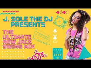 The Ultimate New Jack Swing Mix