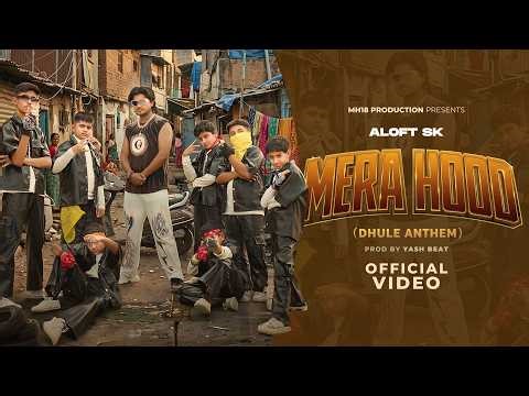 ALOFT SK - MERA HOOD | DHULE ANTHEM | MH18 | OFFICIAL MUSIC VIDEO