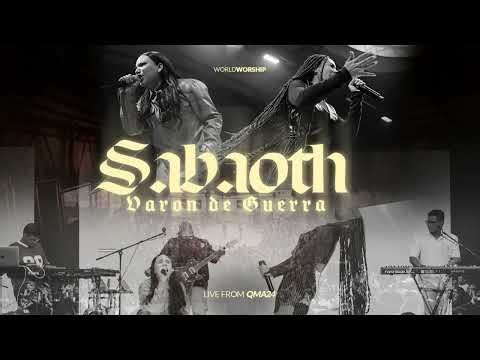 Sabaoth Varón de Guerra - World Worship - Secuencia