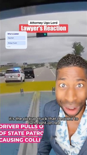 Pickup Truck Pulls Out in Front of State Patrol Cruiser — Who’s Liable? Attorney Ugo Lord Reacts!