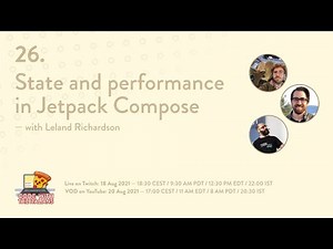 26. State and perf in Jetpack Compose — with Leland Richardson