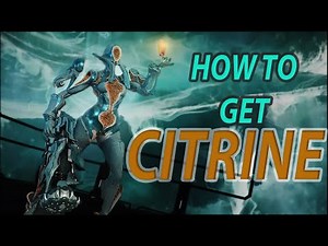 [Short Guide] CITRINE WARFRAME - How To Get | DROP LOCATIONS STEFLOS + CORUFELL Weapon farm
