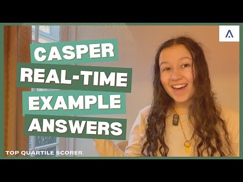 CASPer Real-Time Answer Examples | Top Quartile Scorer Twice (75-100%)