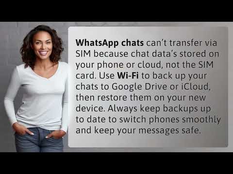 How Can You Transfer WhatsApp Chats Using SIM or Wi-Fi?