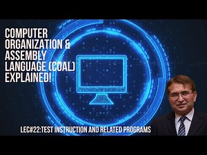 Lec#22:TEST Instruction and related programs | Computer Organization & Assembly Language