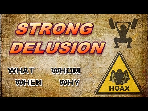 Strong Delusion