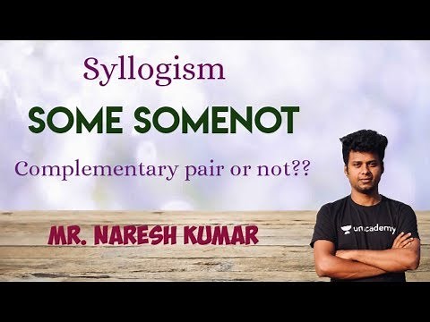 Syllogism | Some and Somenot complementary pair or not | Naresh kumar