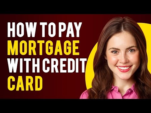 How To Pay Mortgage With Credit Card (3 Simple Methods)