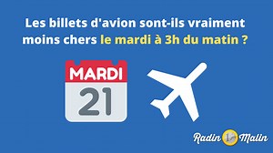 Billet d'avion mardi entre 1h et 5h : ça marche vraiment ? J'ai testé pour vous · Radin Malin