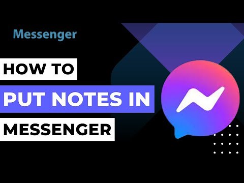 How to Put Notes in Messenger !