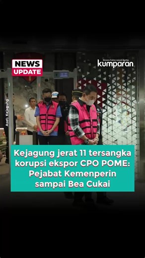 kumparan on Instagram: "Kejaksaan Agung (Kejagung) menetapkan 11 orang sebagai tersangka dalam kasus dugaan korupsi ekspor crude palm oil (CPO) yang disamarkan dengan modus Palm Oil Mill Effluent (POME) selama periode 2022-2024. Sebelas tersangka itu, yakni: 1. Lila Harsyah Bakhtiar selaku Kasubdit Industri Hasil Perkebunan Non Pangan dan Fungsional Analis Kebijakan dan Pembina Industri Ahli Madya pada Direktorat Industri Hasil Hutan Kementerian Perindustrian; 2. Fadjar Donny Tjahjadi selaku Dir