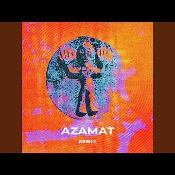 AZAMAT (Remix)