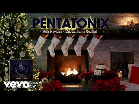 Pentatonix - Feliz Navidad (Yule Log Audio) ft. La Santa Cecilia