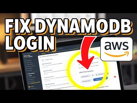 How to Fix DynamoDB Login Issues – IAM and Permission Errors
