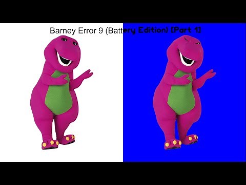Barney Error 9 (Battery Edition) [Part 1] {First Video of 2024}