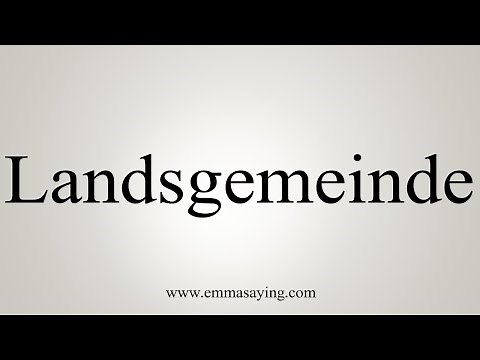 How To Say Landsgemeinde